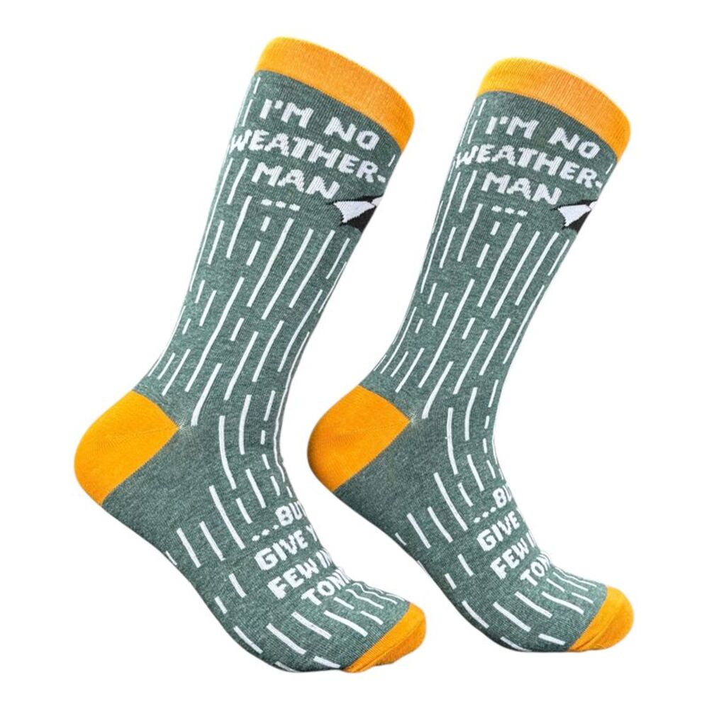 Im No Weatherman But Ill Give You A Few Inches Tonight Socks Funny Sarcastic